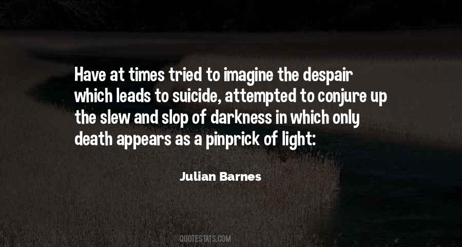 Quotes About Darkness And Death #1047971