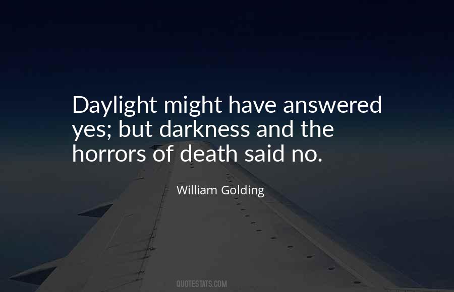 Quotes About Darkness And Death #1087011