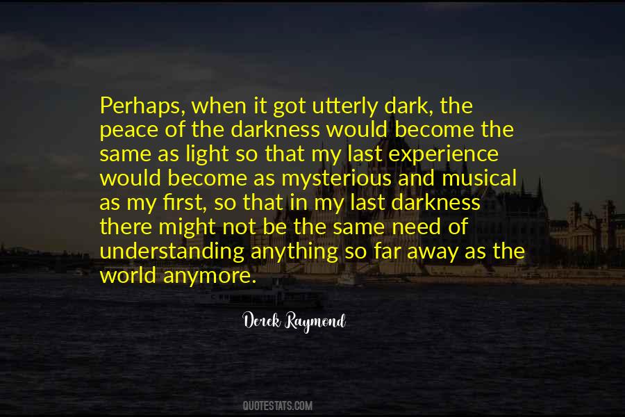 Quotes About Darkness And Death #1106418