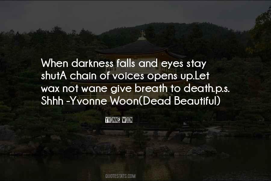 Quotes About Darkness And Death #1259785