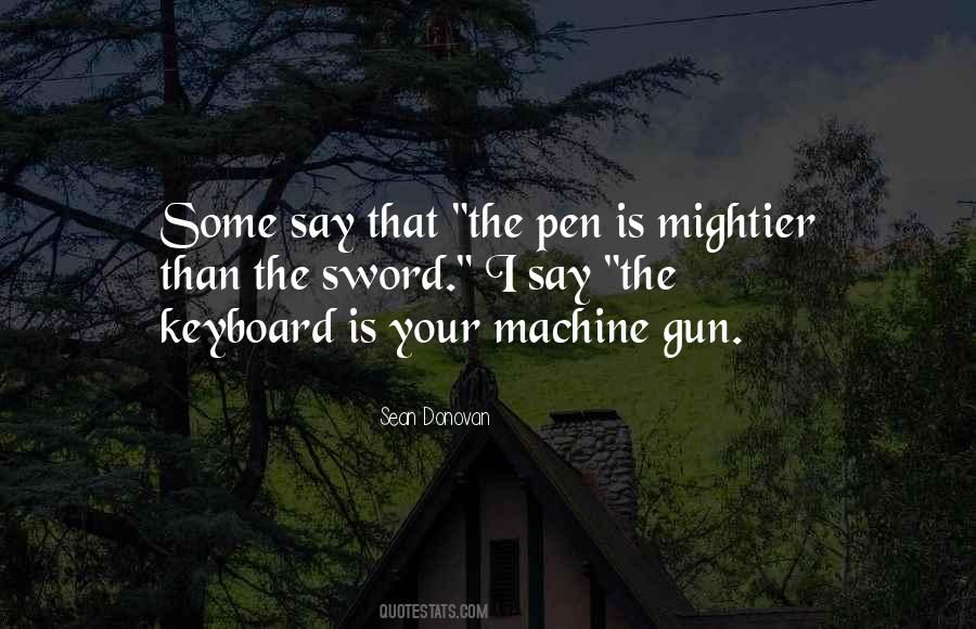 Machine Gun Quotes #1030931