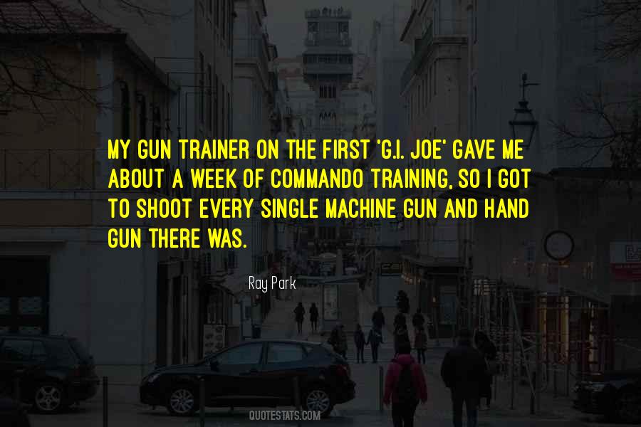 Machine Gun Quotes #19564