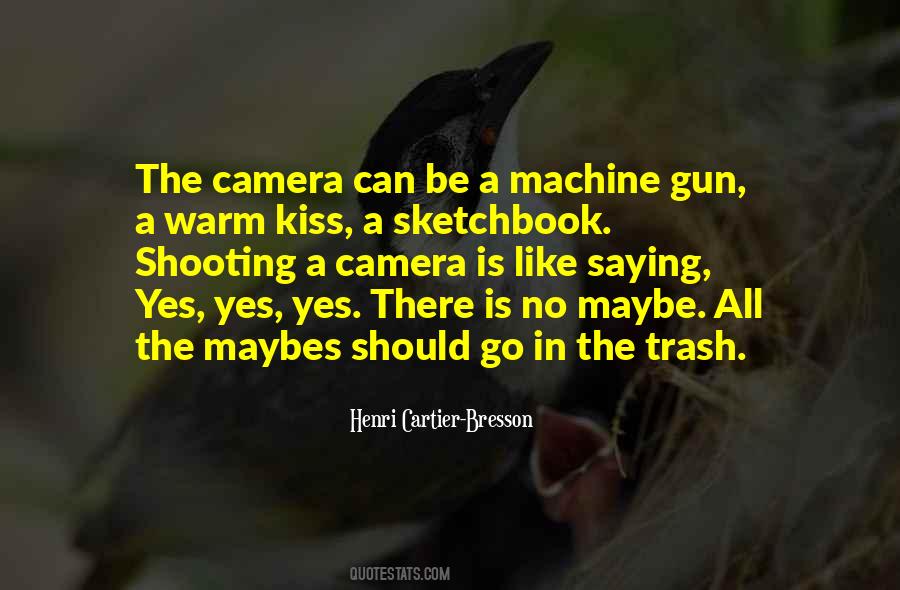 Machine Gun Quotes #216034