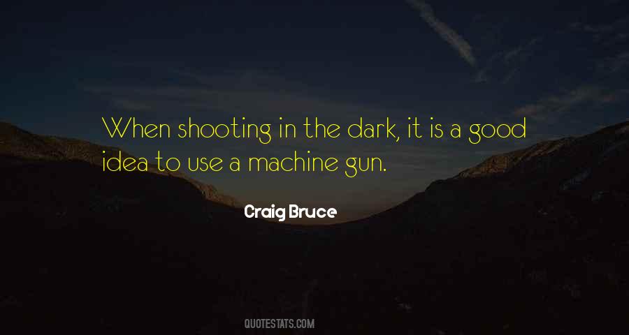 Machine Gun Quotes #632156