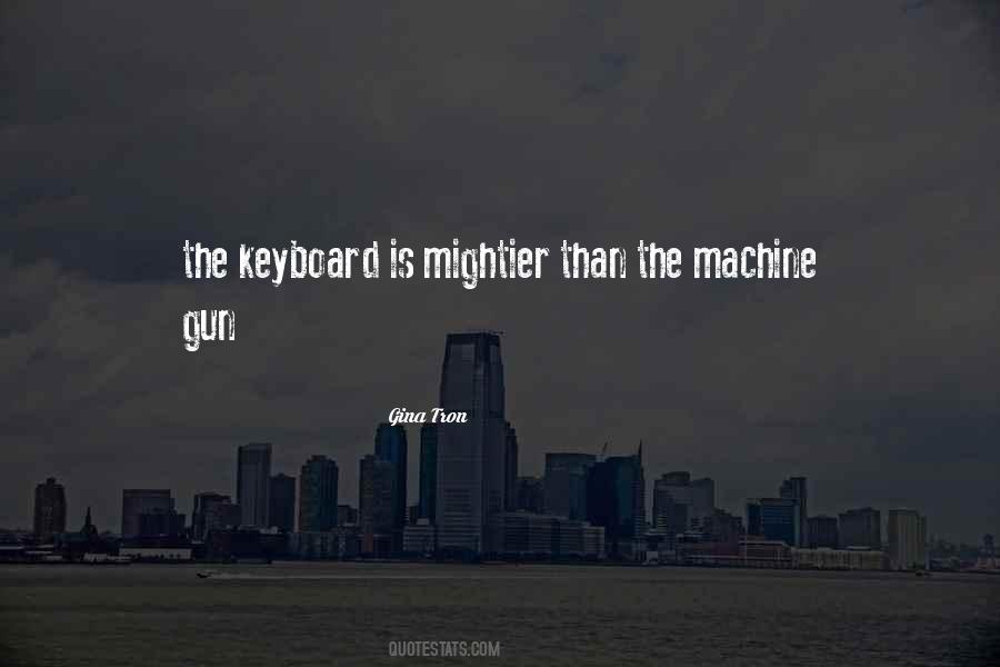 Machine Gun Quotes #773577