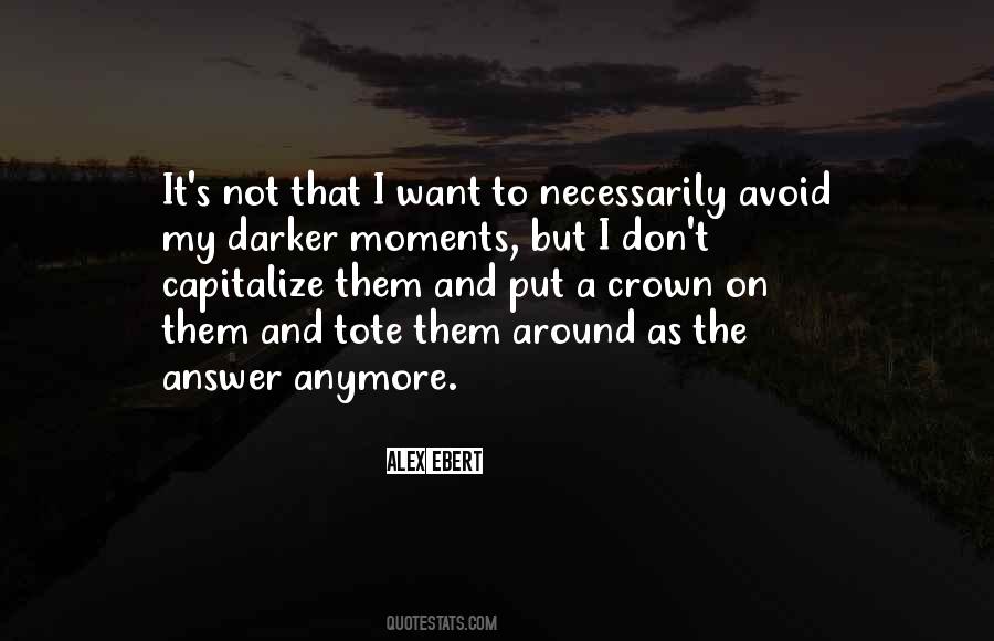 Quotes About Darker #1359022