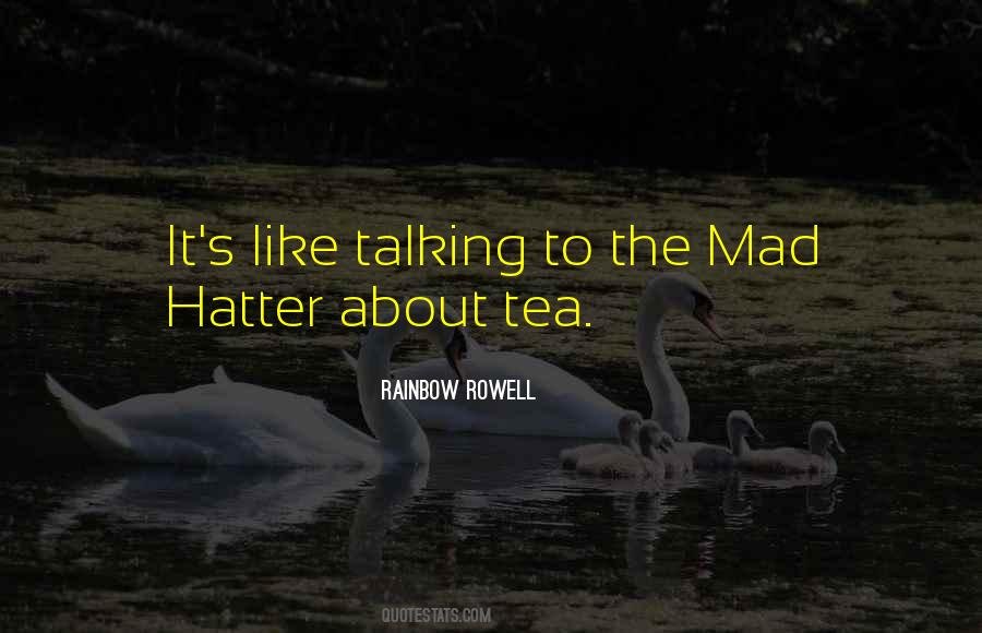 Mad As A Hatter Quotes #1121725