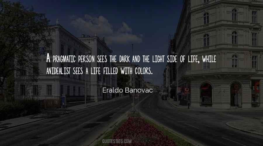 Quotes About Dark Side Of Life #1319569