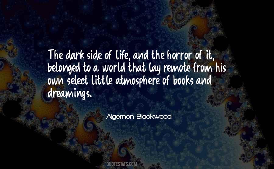 Quotes About Dark Side Of Life #1853339
