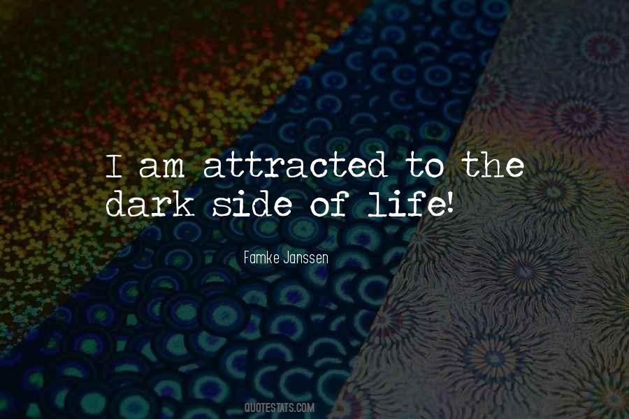 Quotes About Dark Side Of Life #488209