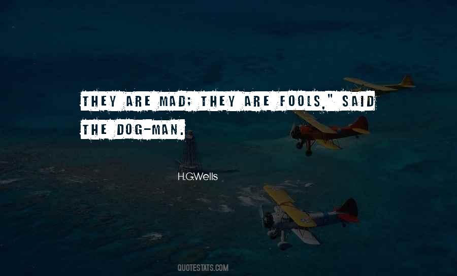 Mad Dog Quotes #56346