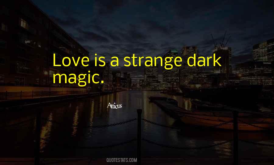 Quotes About Dark Magic #1404381