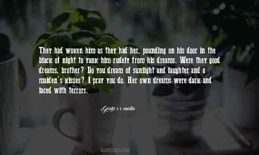 Quotes About Dark Dreams #1499961