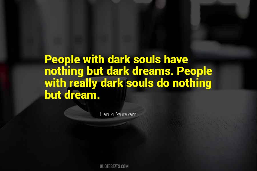 Quotes About Dark Dreams #35412