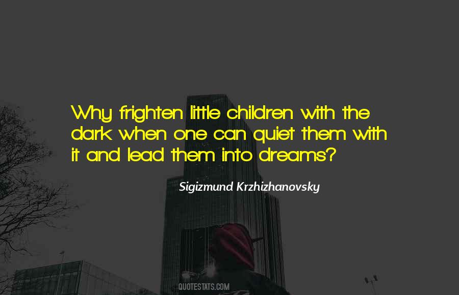 Quotes About Dark Dreams #573048