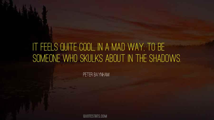 Mad Shadows Quotes #1187635