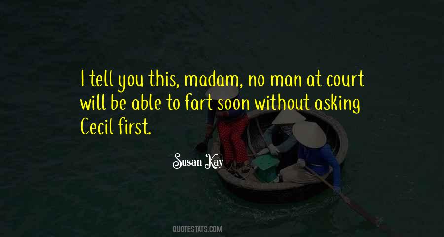 Madam Quotes #968308