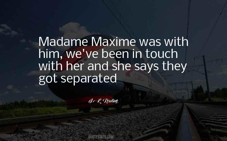 Madame Maxime Quotes #546158