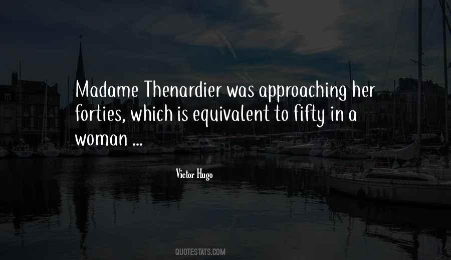 Madame Thenardier Quotes #1178301