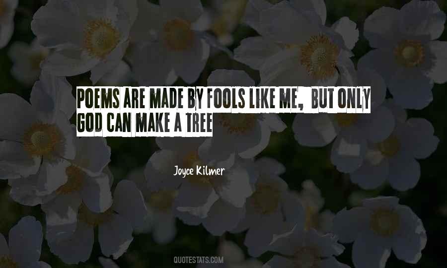 Made A Fool Of Myself Quotes #1830391
