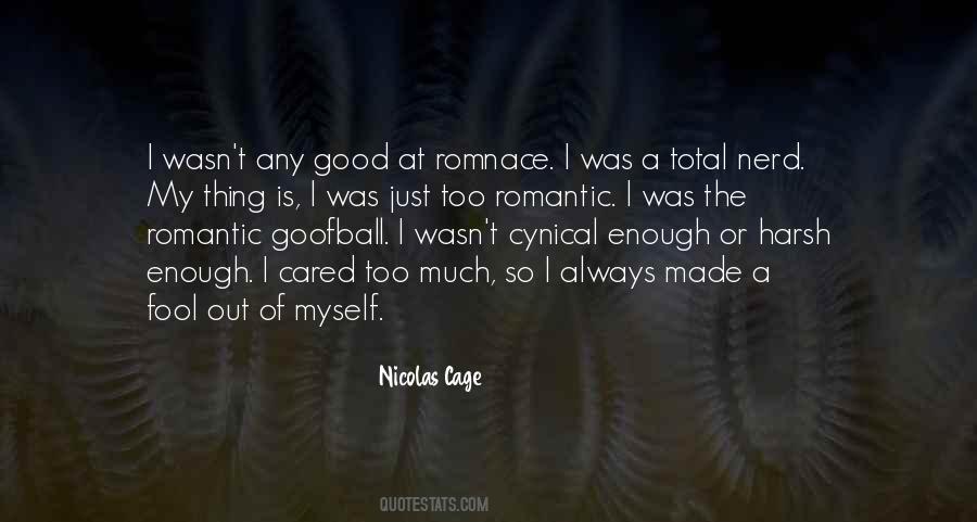 Made A Fool Out Of Myself Quotes #1194409