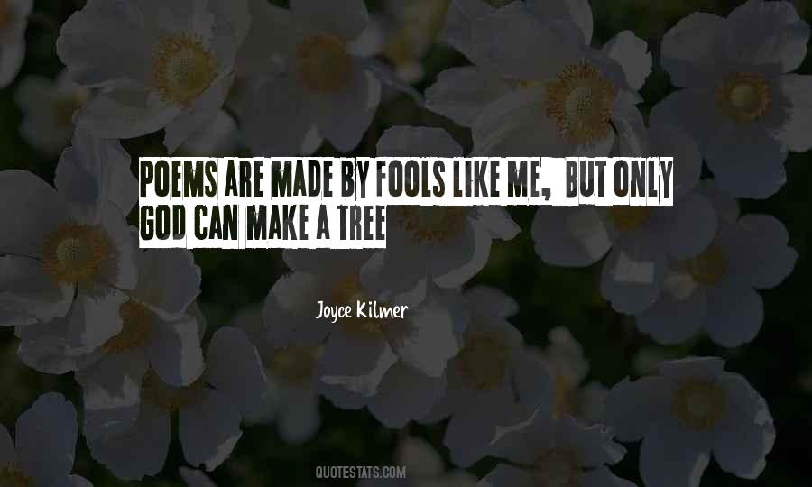 Made A Fool Out Of Myself Quotes #1830391