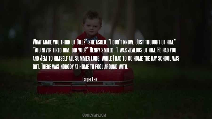 Made A Fool Out Of Myself Quotes #473609
