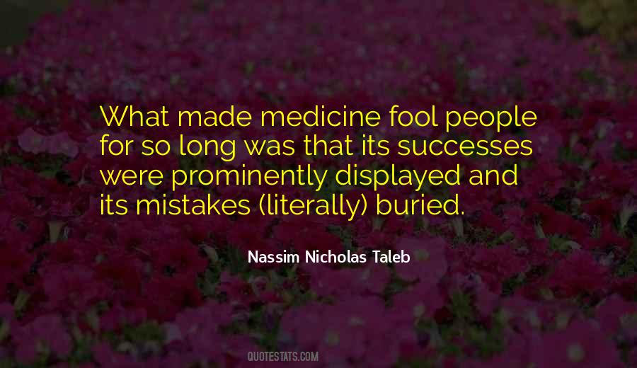 Made A Fool Out Of Myself Quotes #676