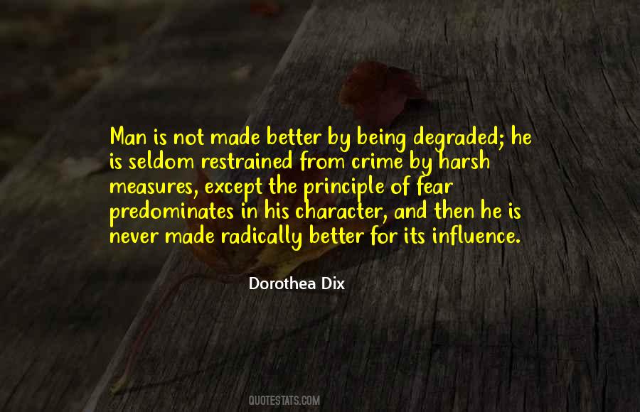 Made Me A Better Man Quotes #1003023