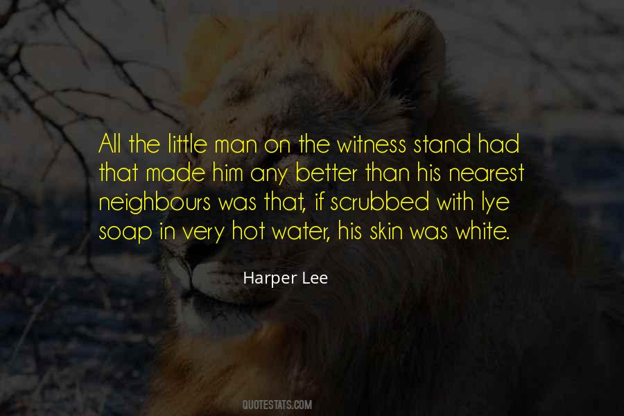 Made Me A Better Man Quotes #324229