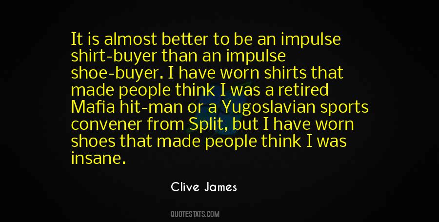 Made Me A Better Man Quotes #464111