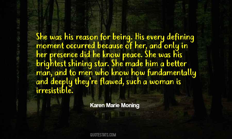 Made Me A Better Man Quotes #509947