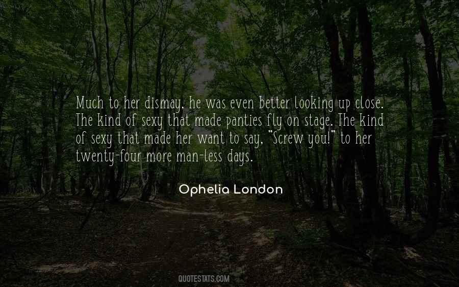 Made Me A Better Man Quotes #742160