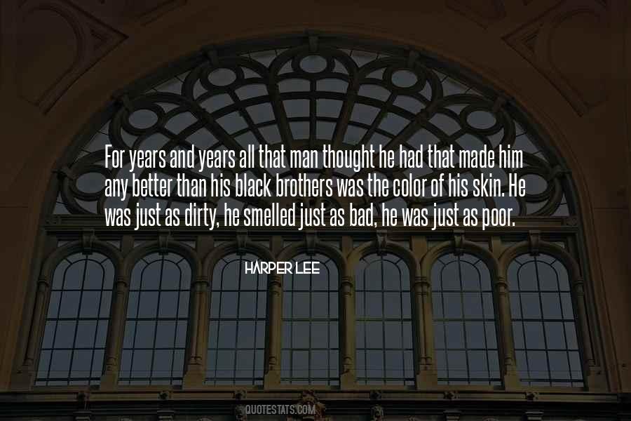 Made Me A Better Man Quotes #757392
