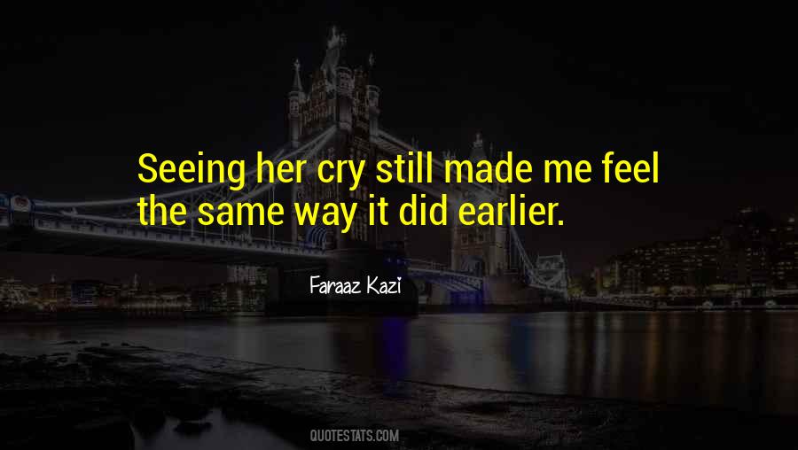 Made Me Cry Quotes #1044172