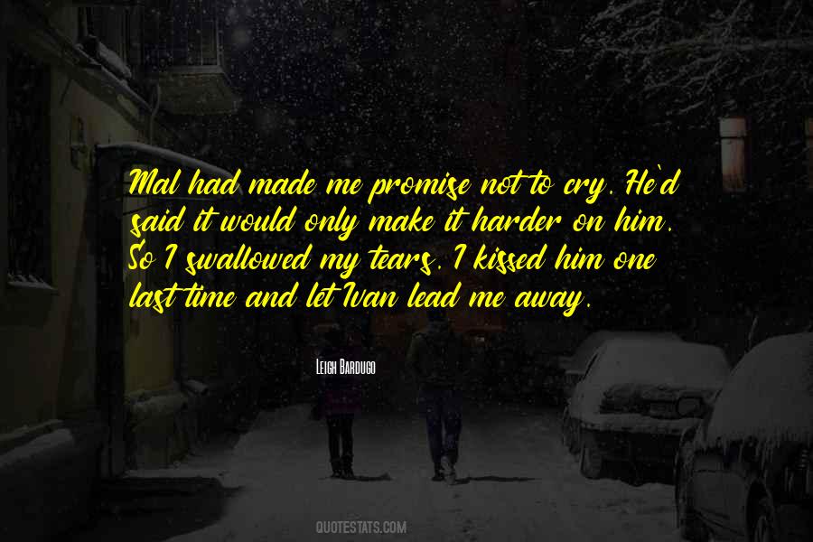 Made Me Cry Quotes #1712358