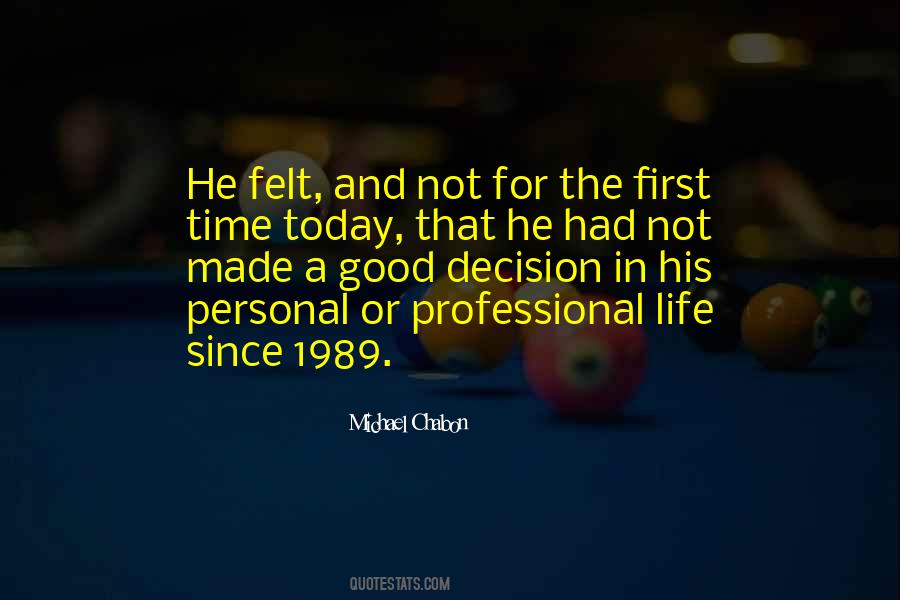 Made Me Who I Am Today Quotes #213053