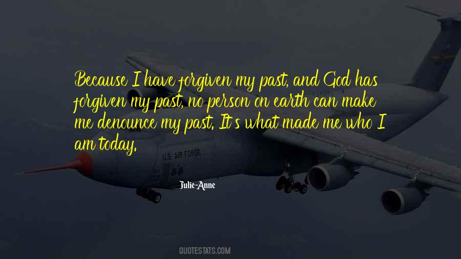 Made Me Who I Am Today Quotes #745629