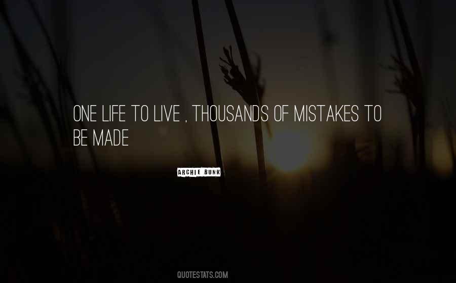 Made So Many Mistakes In Life Quotes #317184