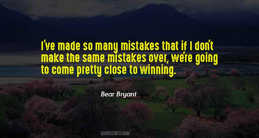 Made So Many Mistakes Quotes #545230