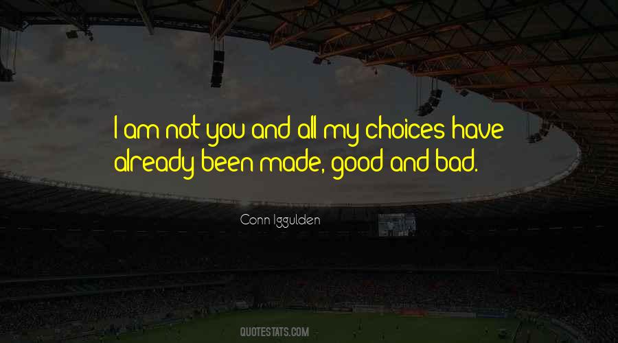 Made Some Bad Choices Quotes #666167
