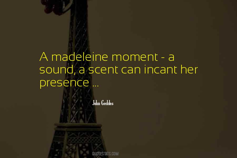Madeleine Quotes #13592