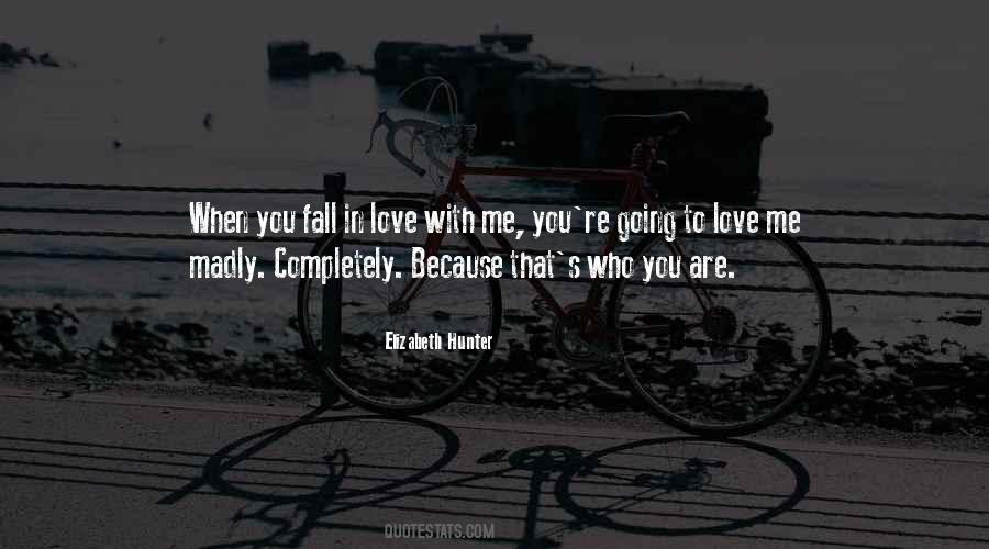 Madly In Love With Me Quotes #1332820