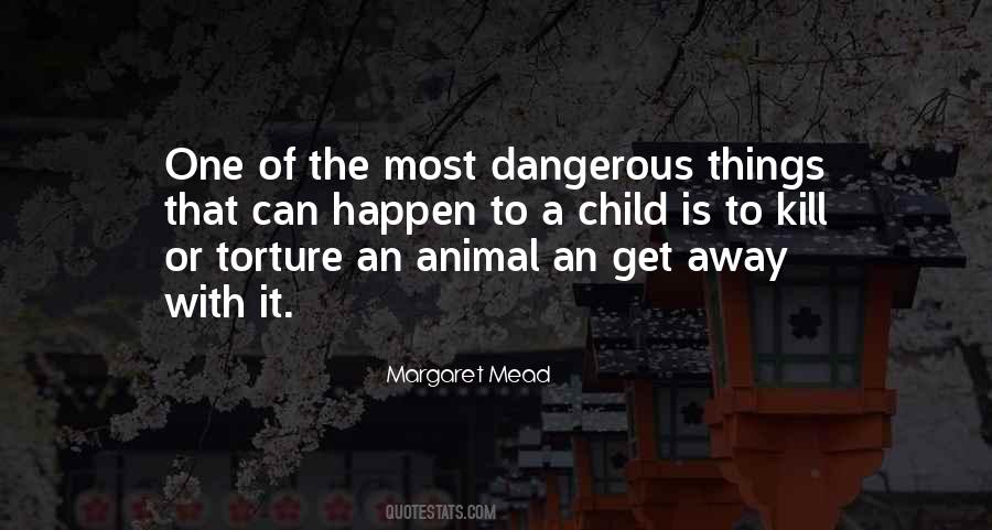 Quotes About Dangerous Life #133435