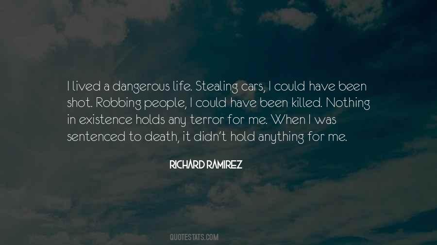 Quotes About Dangerous Life #204579