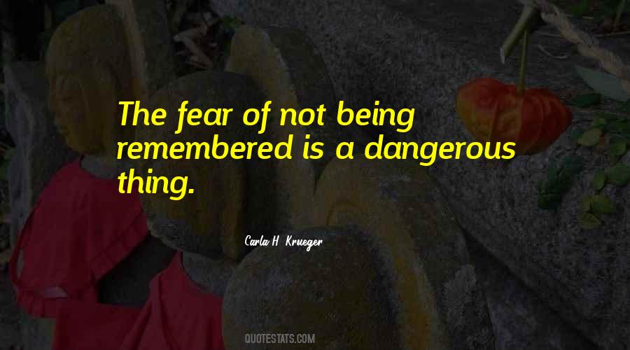 Quotes About Dangerous Life #381206
