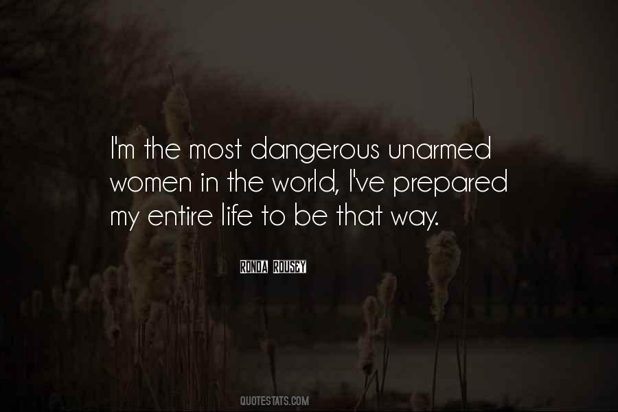 Quotes About Dangerous Life #510215