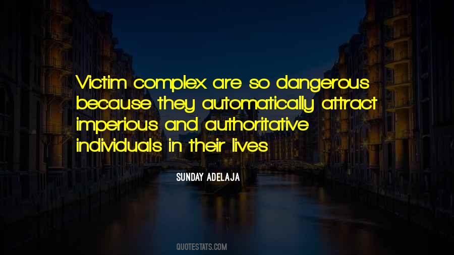Quotes About Dangerous Life #80510
