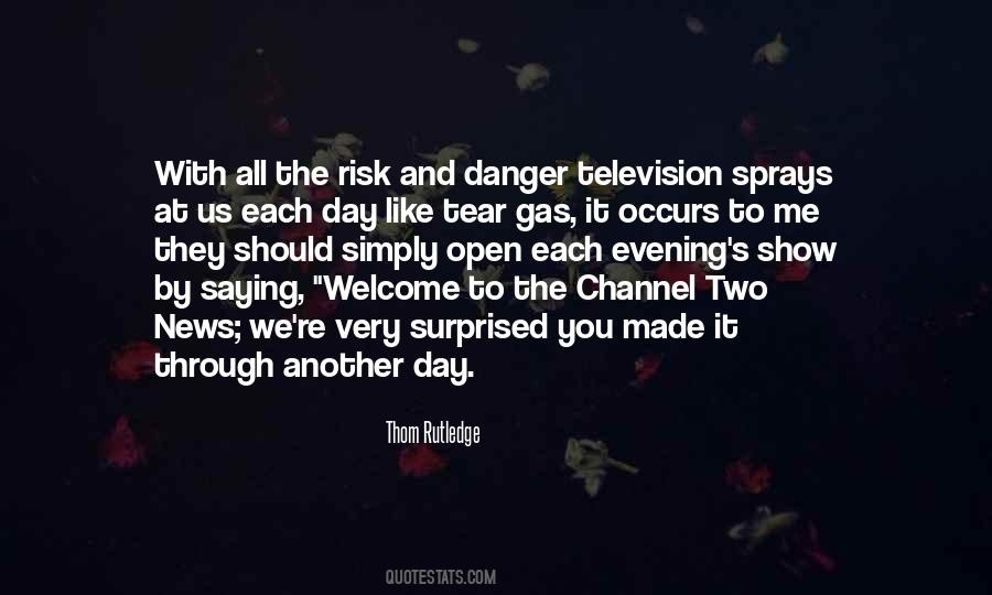 Quotes About Danger And Risk #241531