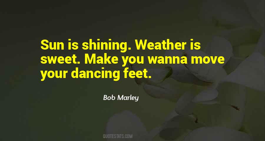 Quotes About Dancing In The Sun #473098